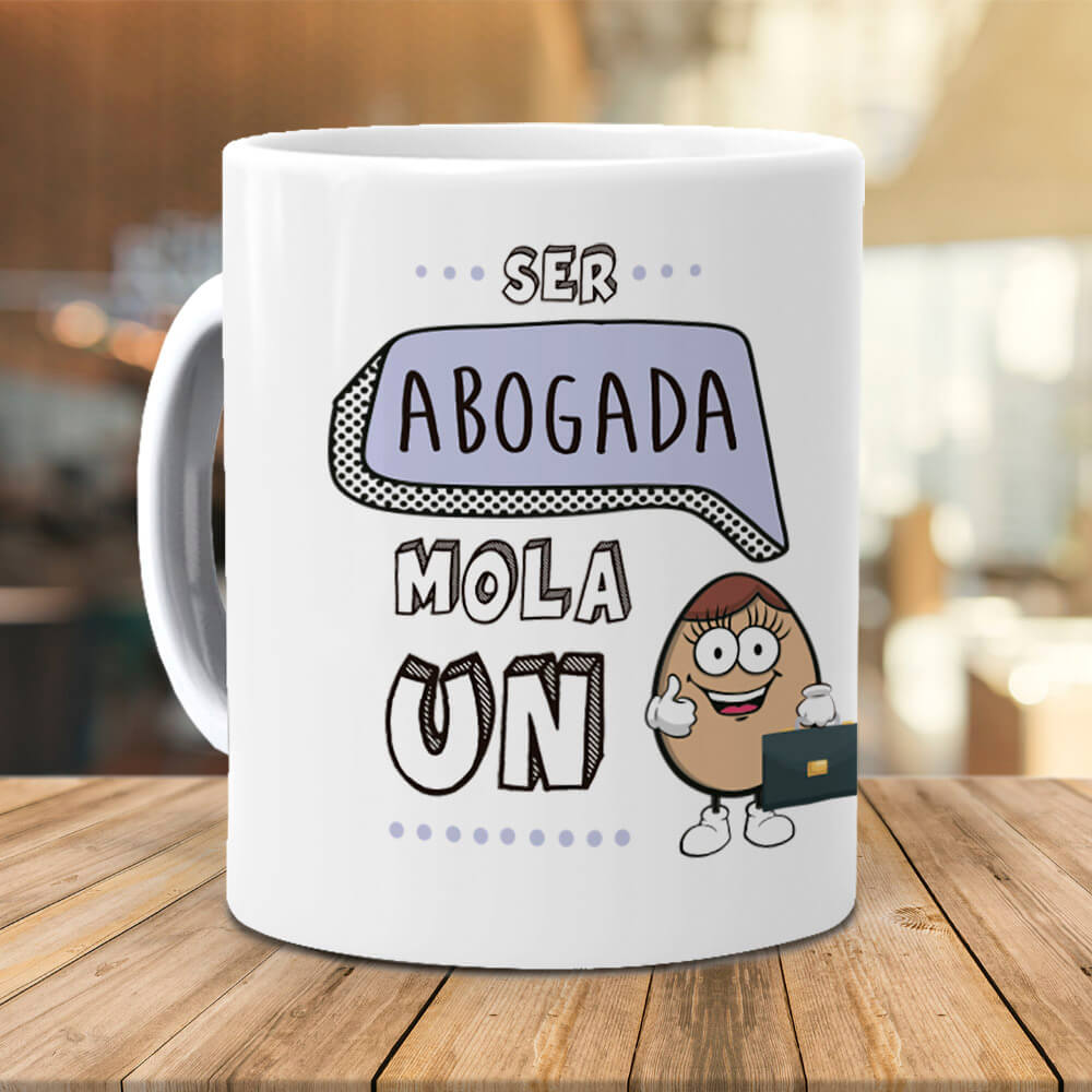 Taza Ser abogada mola un huevo
