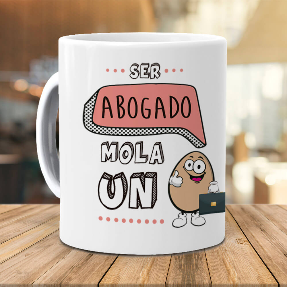 Taza Ser abogado mola un huevo