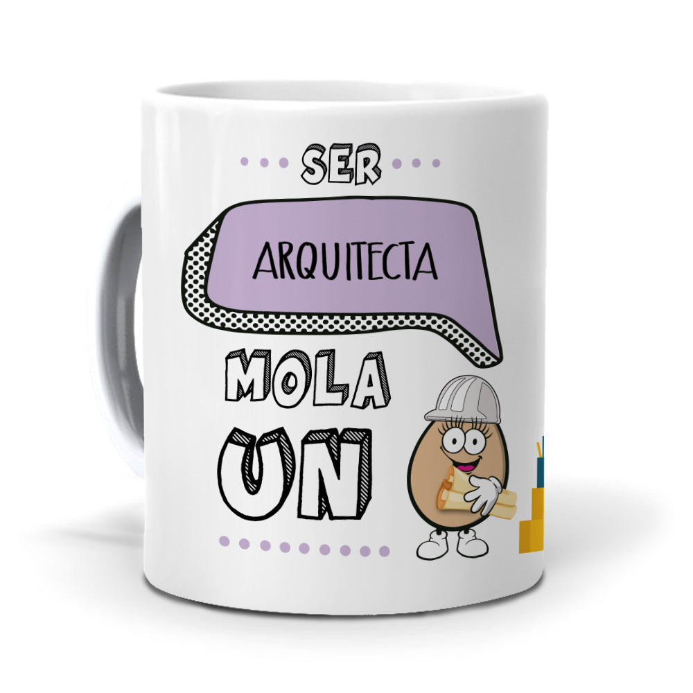 Taza Ser arquitecta mola un huevo