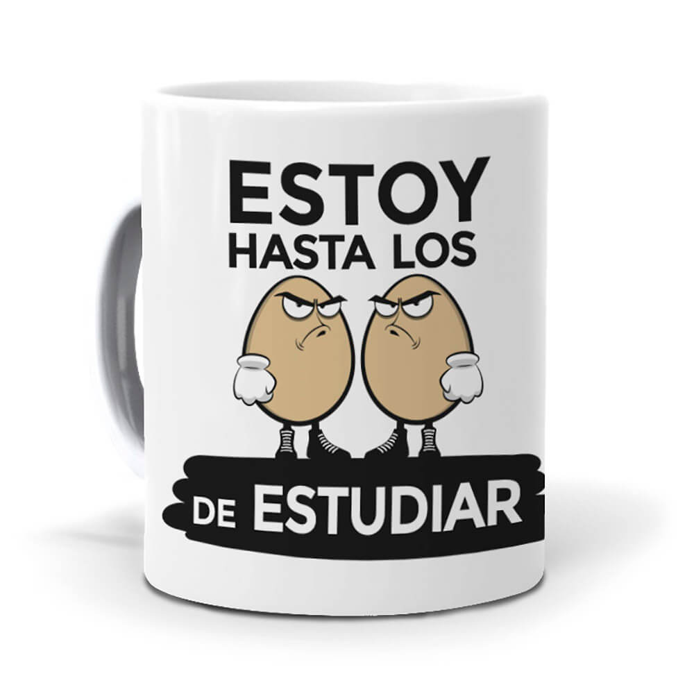 Taza Estoy hasta los huevos de estudiar