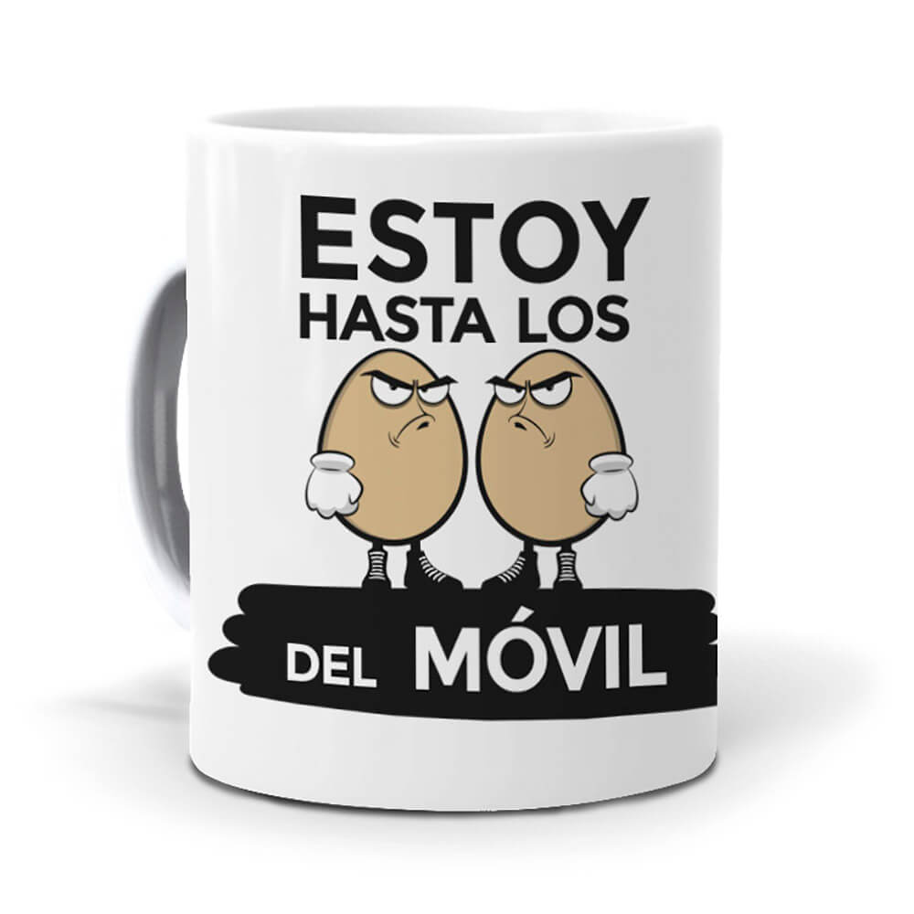 Taza Estoy hasta los huevos del móvil