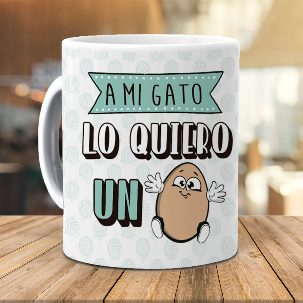 Taza A mi gato lo quiero un huevo