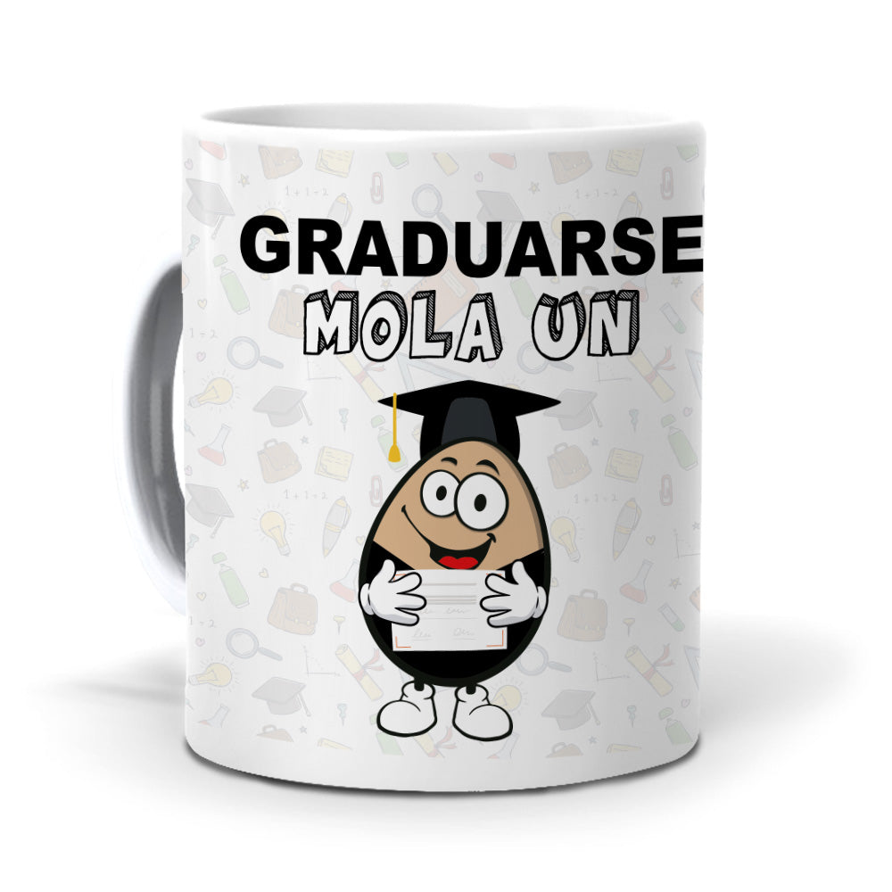 Taza Graduarse mola un huevo