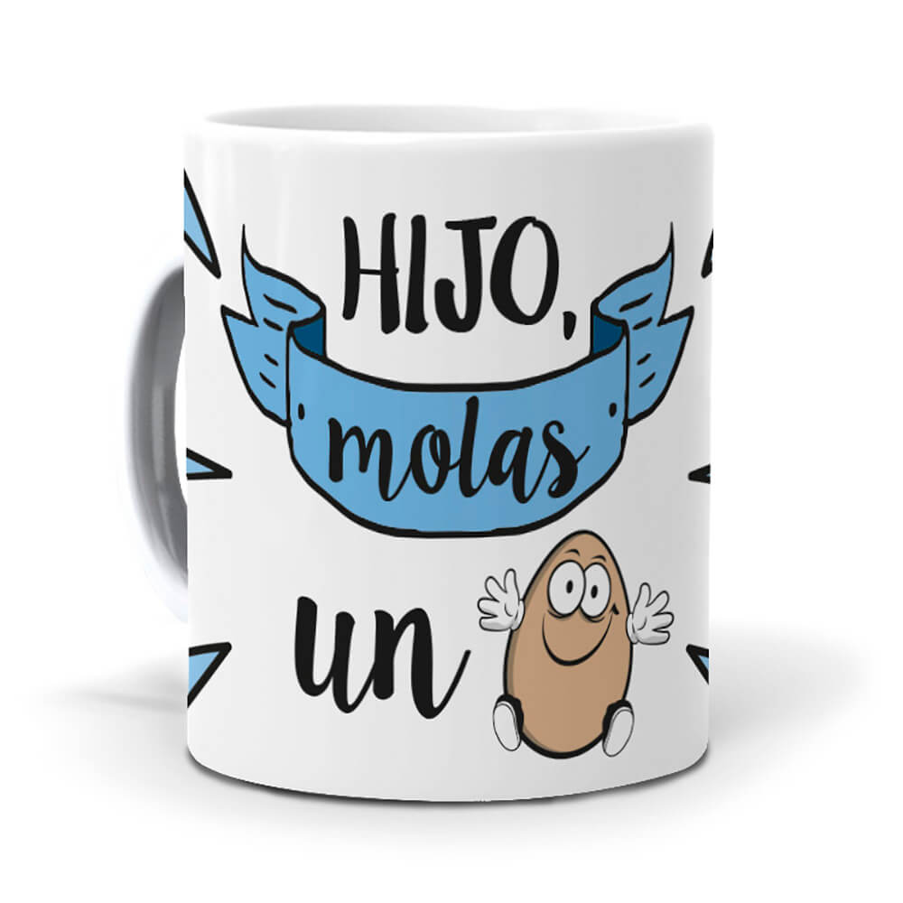 Taza Hijo molas un huevo