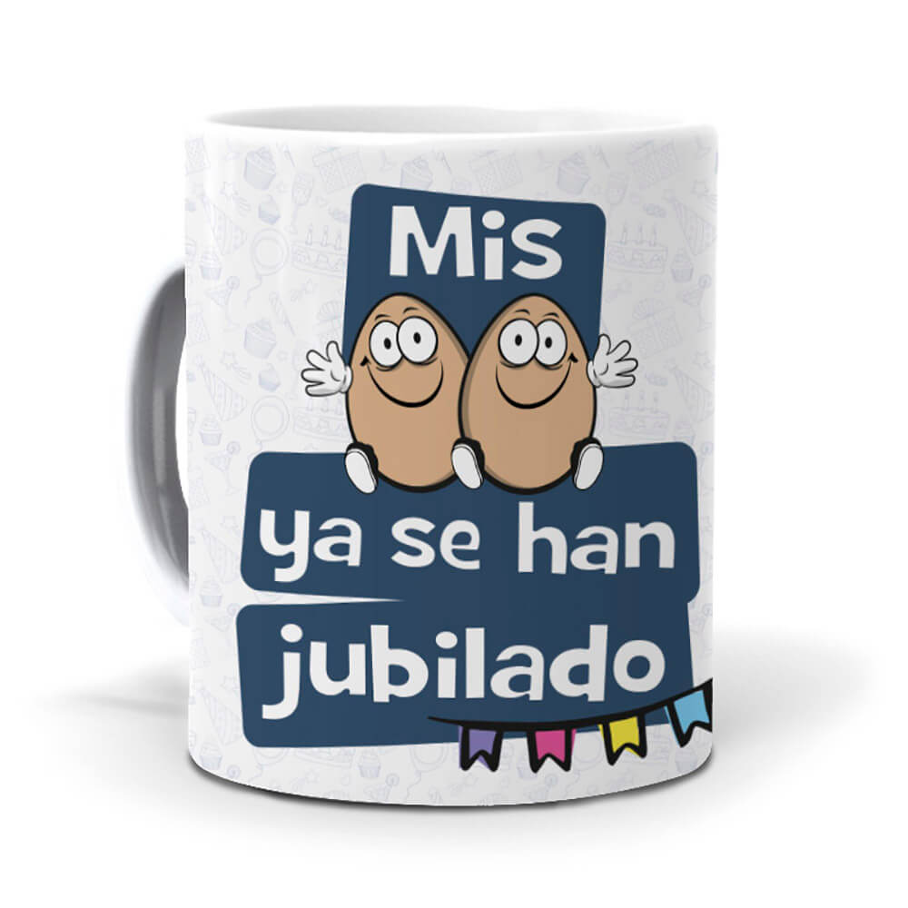 Taza Mis huevos ya se han jubilado