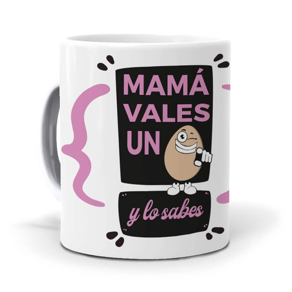 Taza Mamá vales un huevo