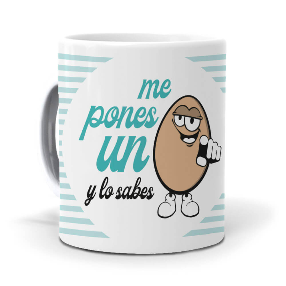 Taza Me pones un huevo y lo sabes