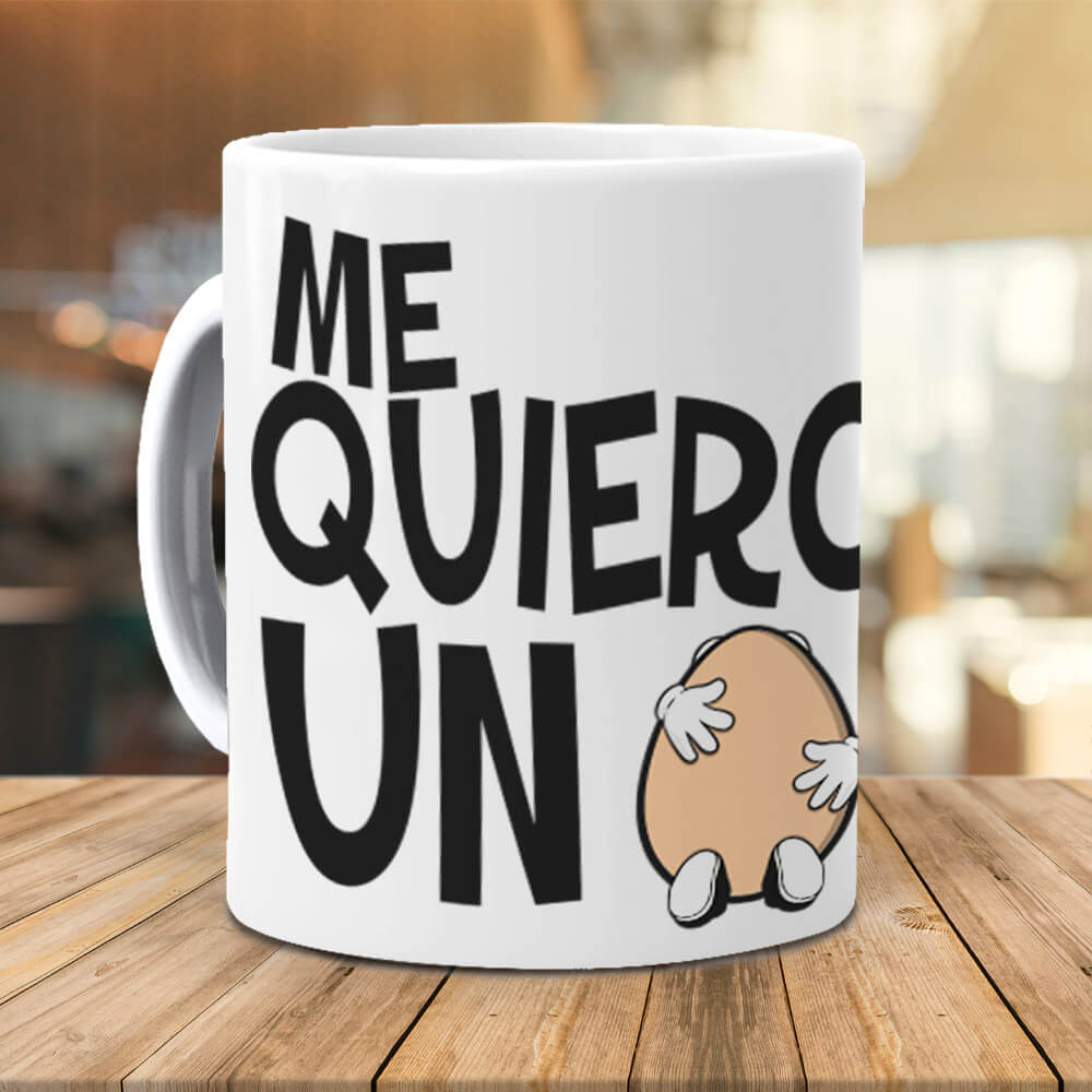 Taza Me quiero un huevo