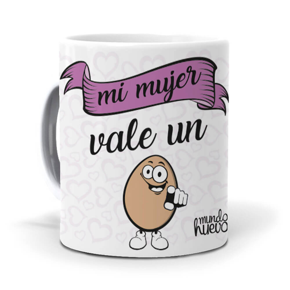 Taza Mi mujer vale un huevo