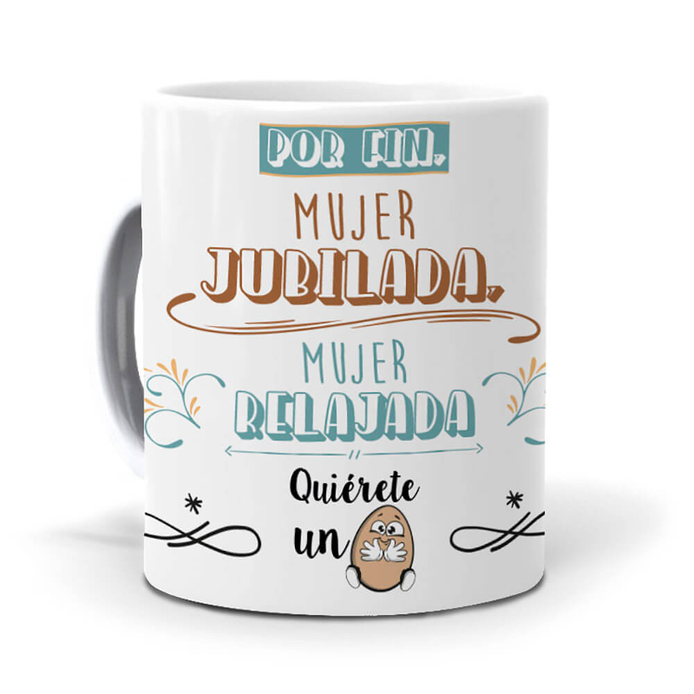 Taza Por fin, mujer jubilada, mujer relajada