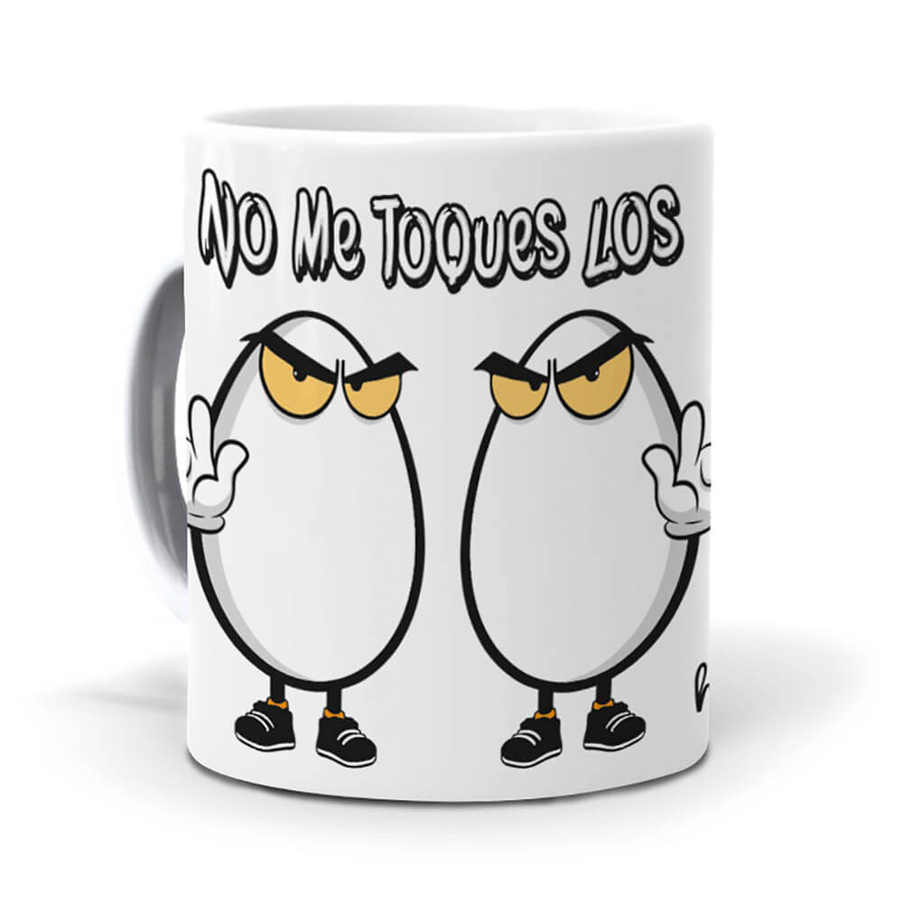 Taza No me toques los huevos