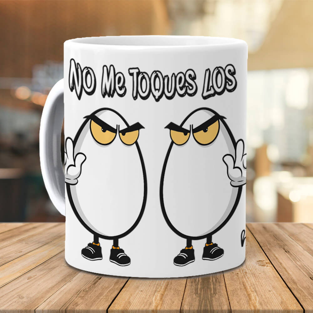 Taza No me toques los huevos