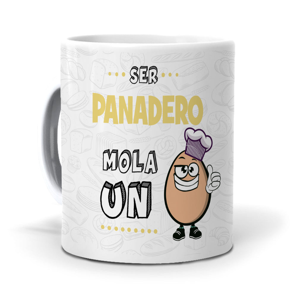Taza Ser panadero mola un huevo