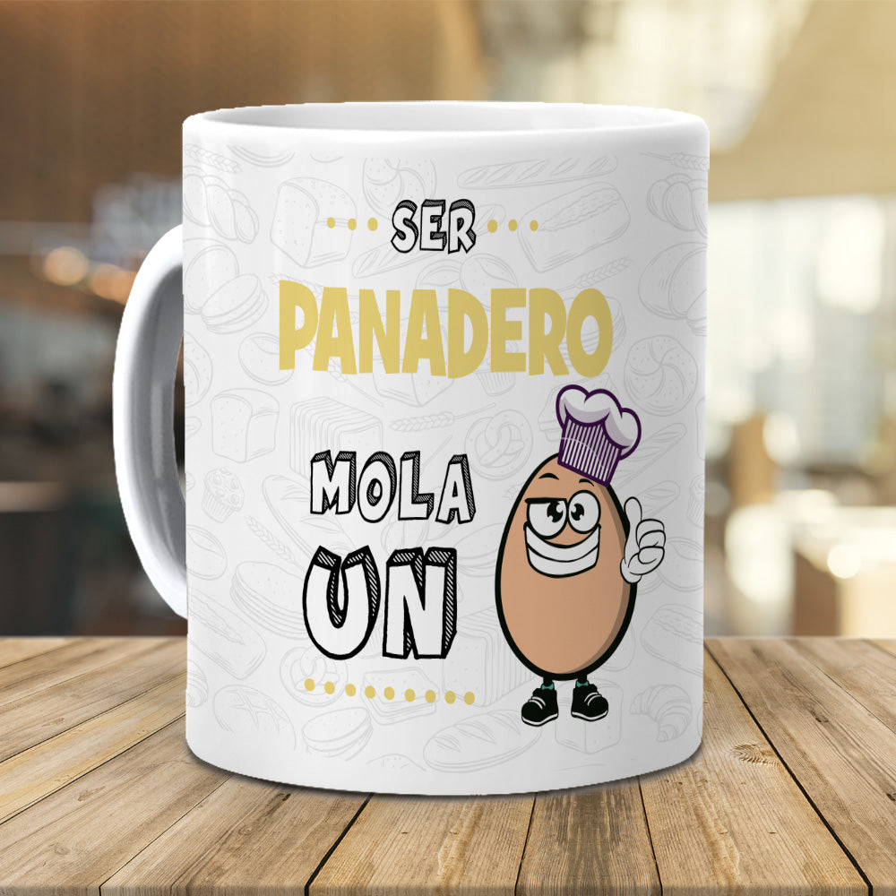 Taza Ser panadero mola un huevo