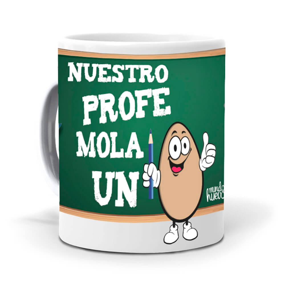 Taza Nuestro profe mola un huevo