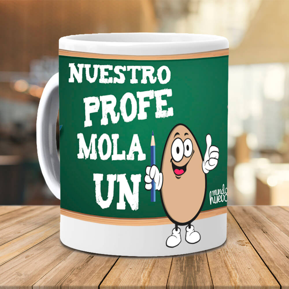 Taza Nuestro profe mola un huevo