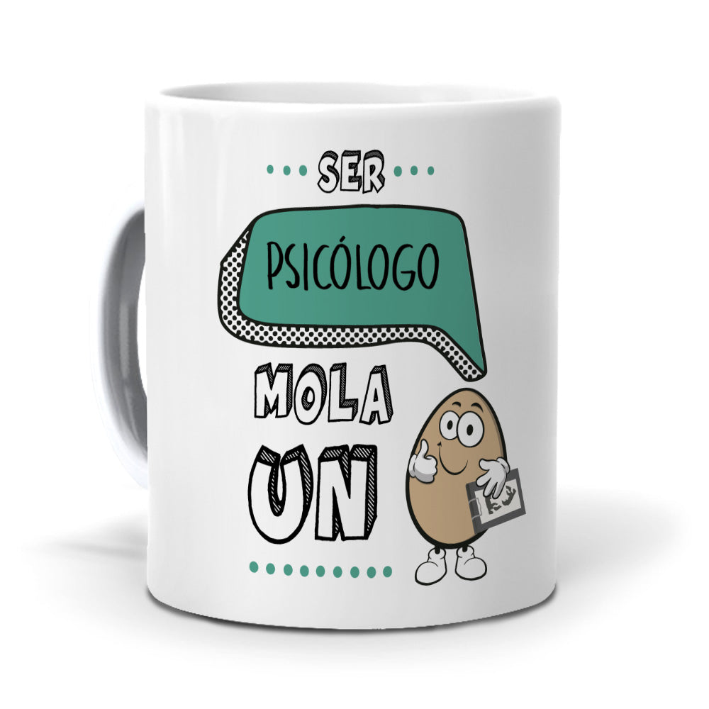 Taza Ser psicólogo mola un huevo