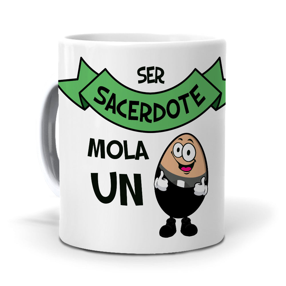 Taza Ser sacerdote mola un huevo
