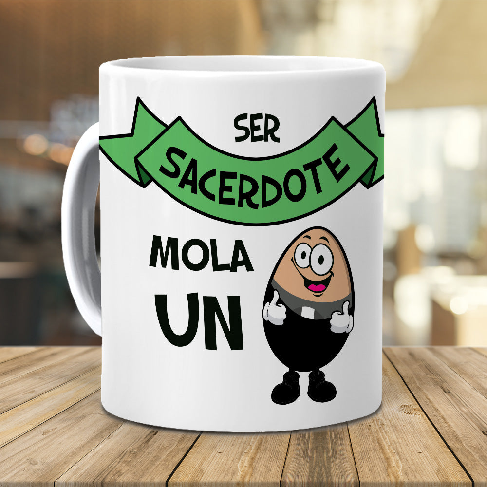 Taza Ser sacerdote mola un huevo