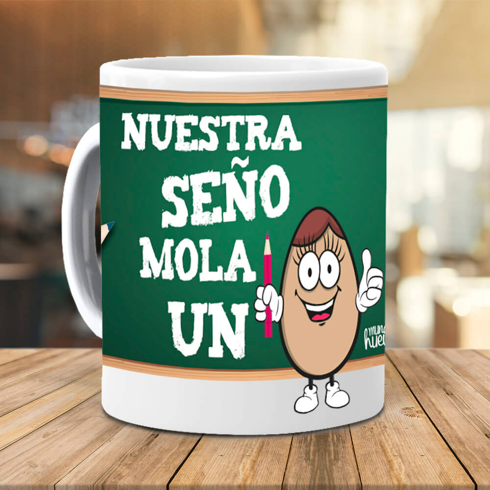 Taza Nuestra seño mola un huevo