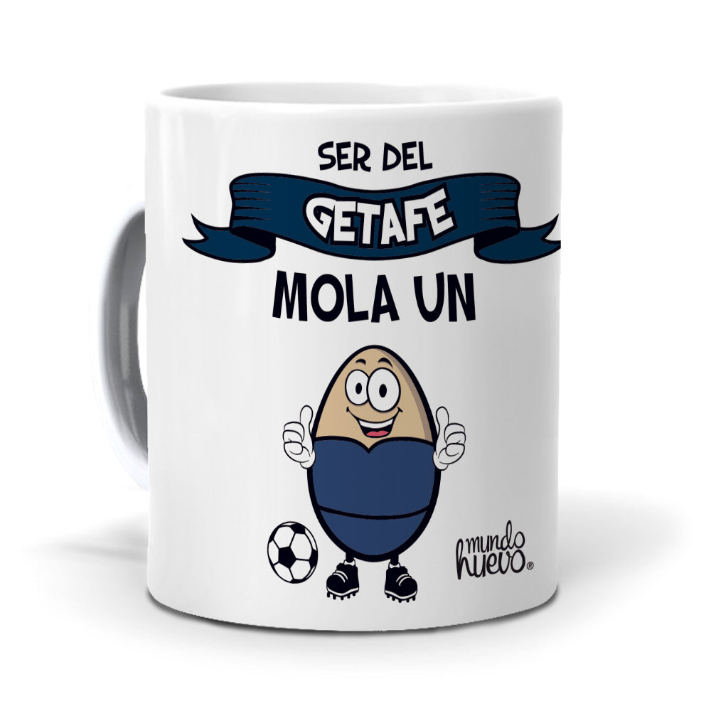 Taza Ser del Getafe mola un huevo