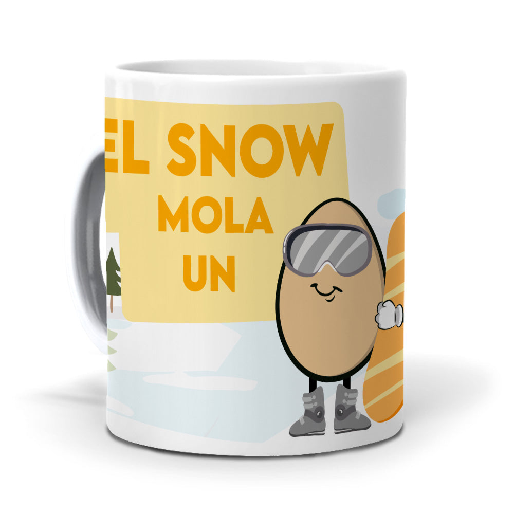Taza El snow mola un huevo