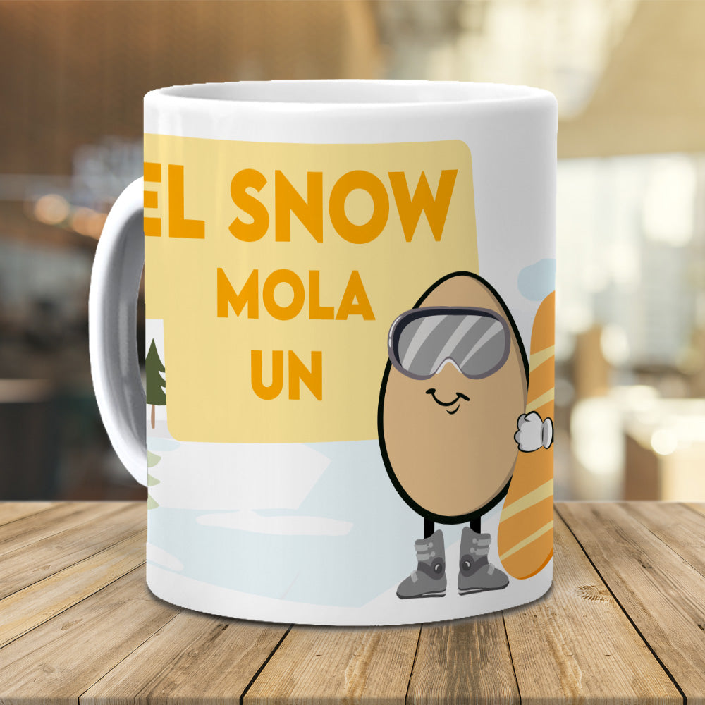 Taza El snow mola un huevo