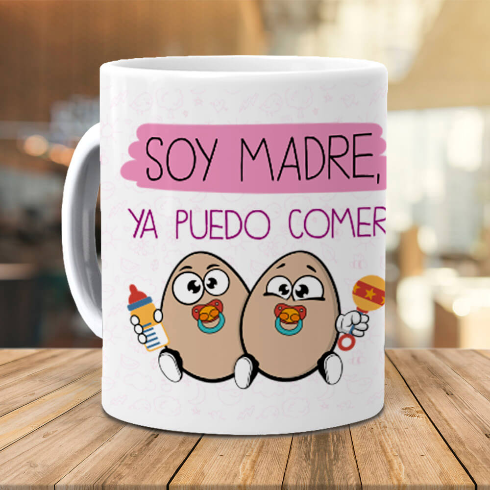 Taza Soy Madre ya puedo comer huevos
