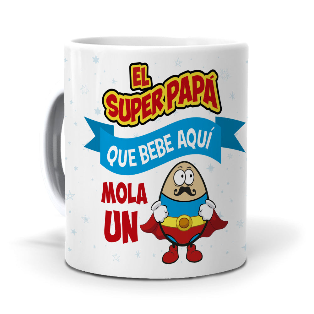Taza El super Papá que bebe aquí mola un huevo
