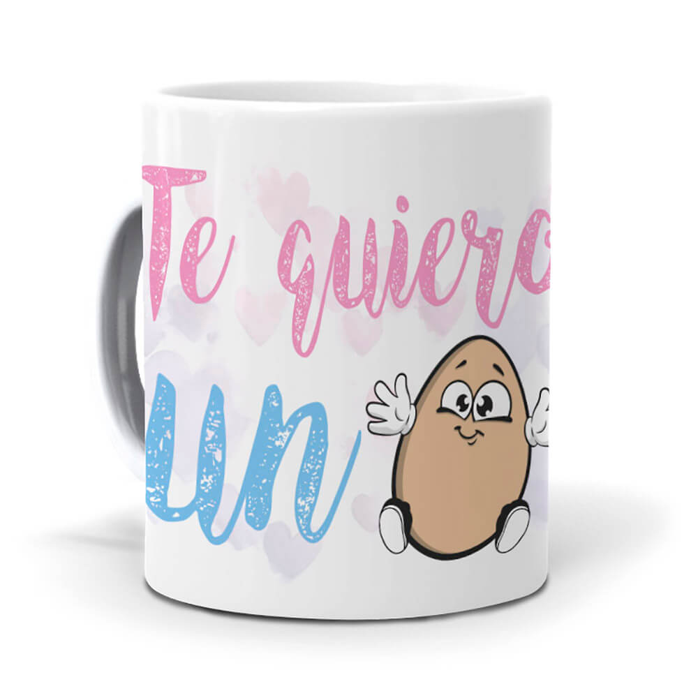 Taza Te quiero un huevo