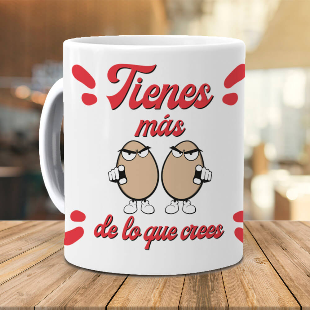 Taza Tienes más huevos de lo que crees