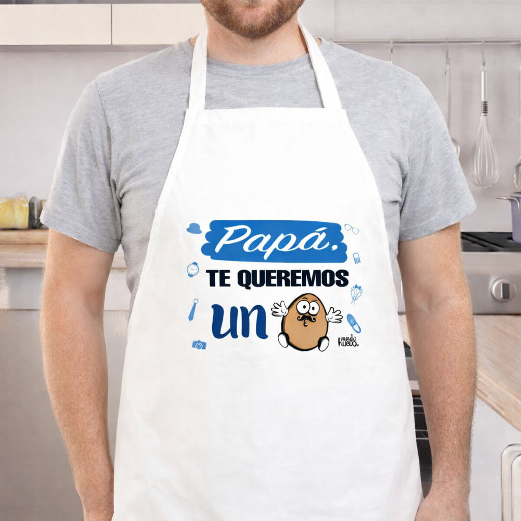 Delantal | PAPÁ TE QUEREMOS UN HUEVO | Regalo divertido.