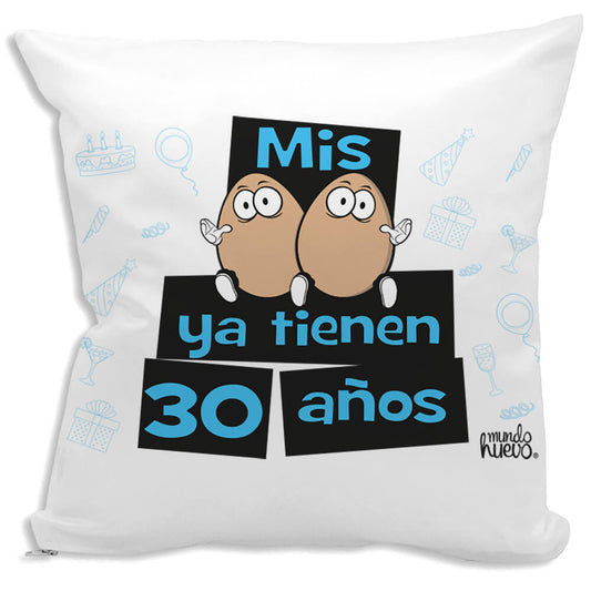 Cojín divertido Mis huevos ya tienen 30 años