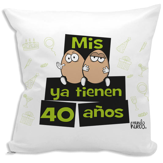 Cojín divertido Mis huevos ya tienen 40 años