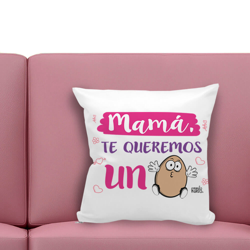 Cojín divertido Mamá te queremos un huevo