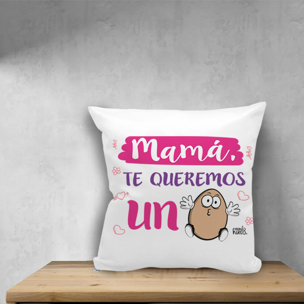Cojín divertido Mamá te queremos un huevo