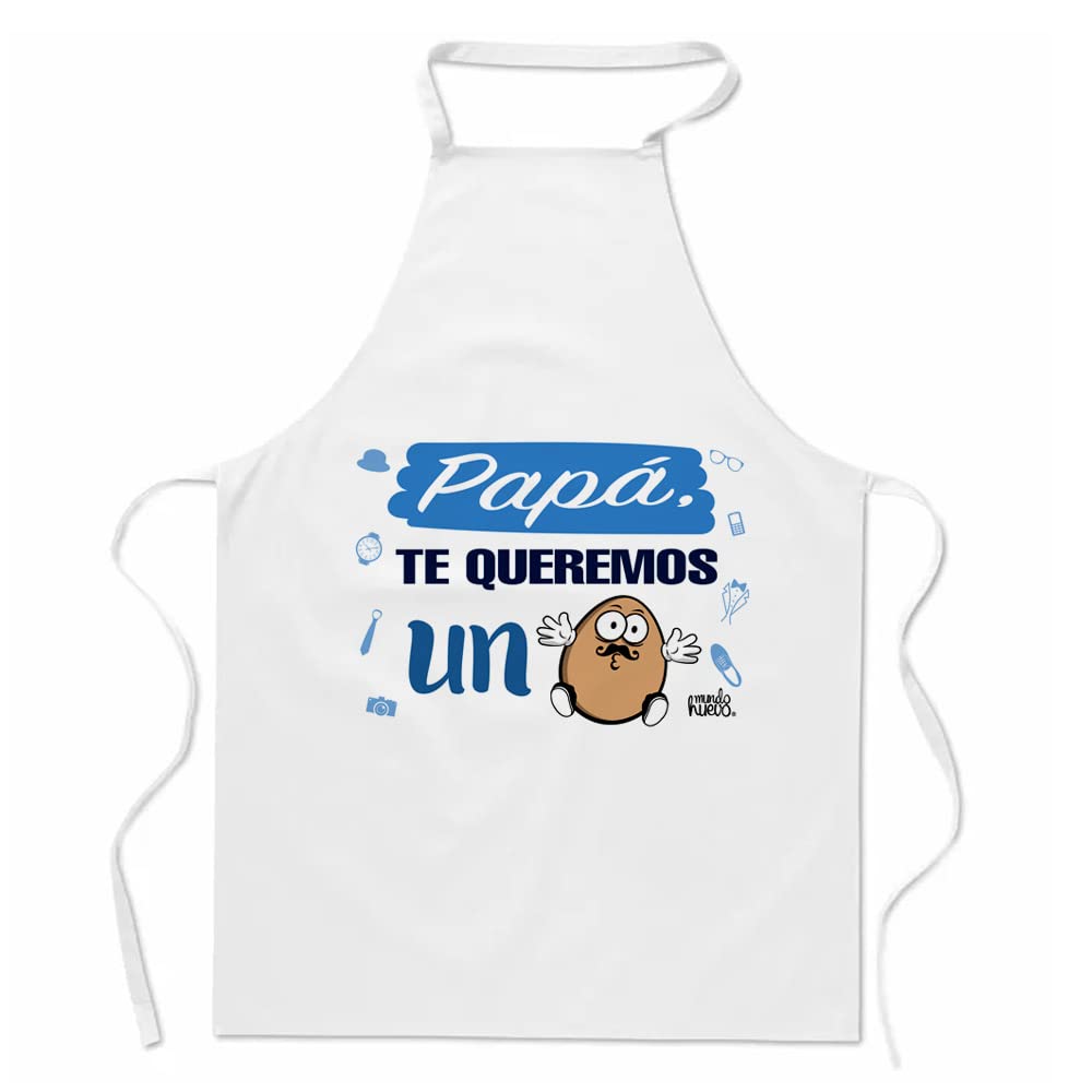 Delantal | PAPÁ TE QUEREMOS UN HUEVO | Regalo divertido.