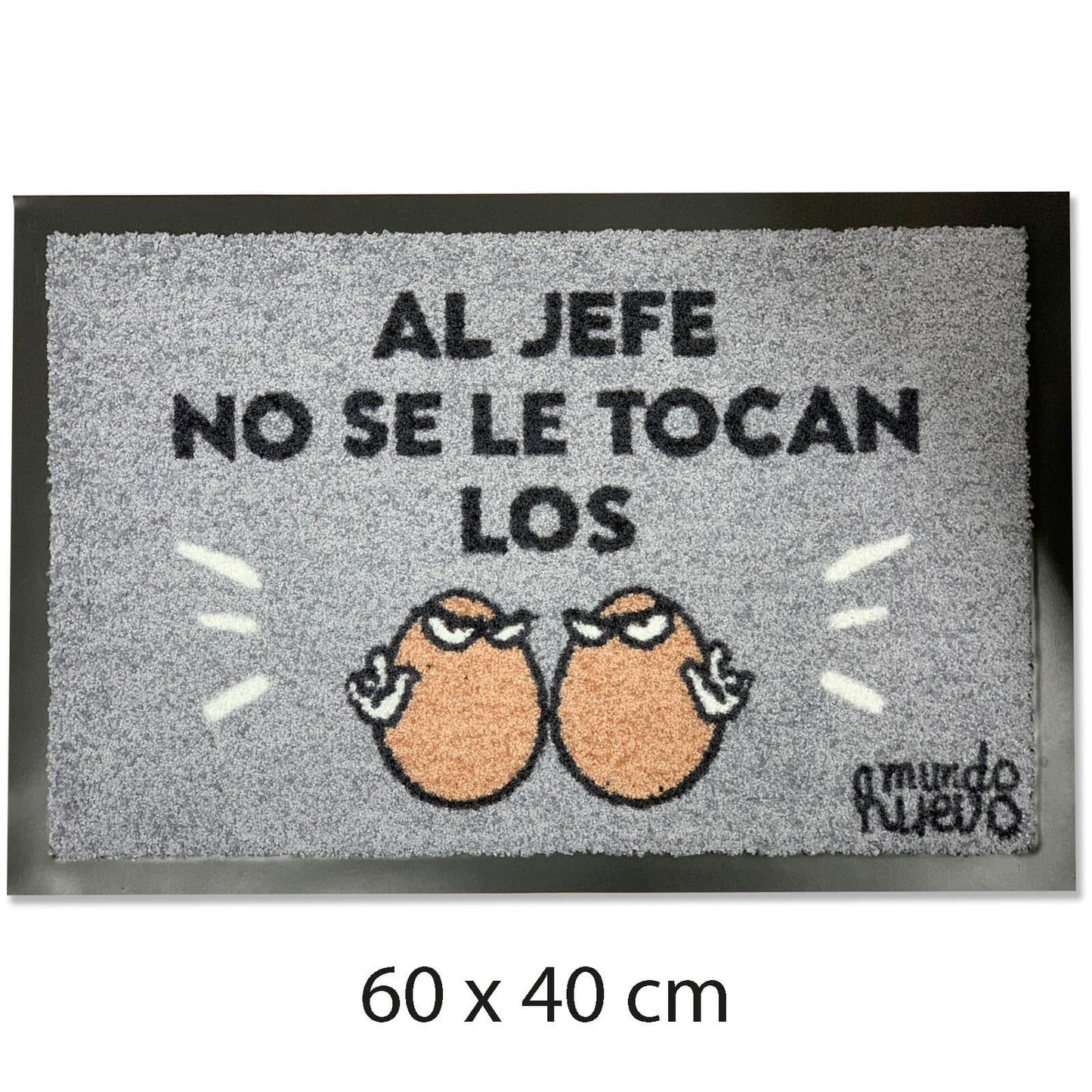 Felpudo divertido | AL JEFE NO SE LE TOCAN LOS HUEVOS | 60x40cm