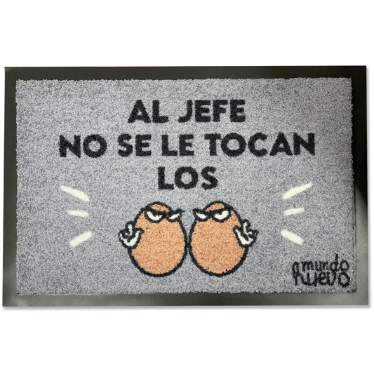 Felpudo divertido | AL JEFE NO SE LE TOCAN LOS HUEVOS | 60x40cm