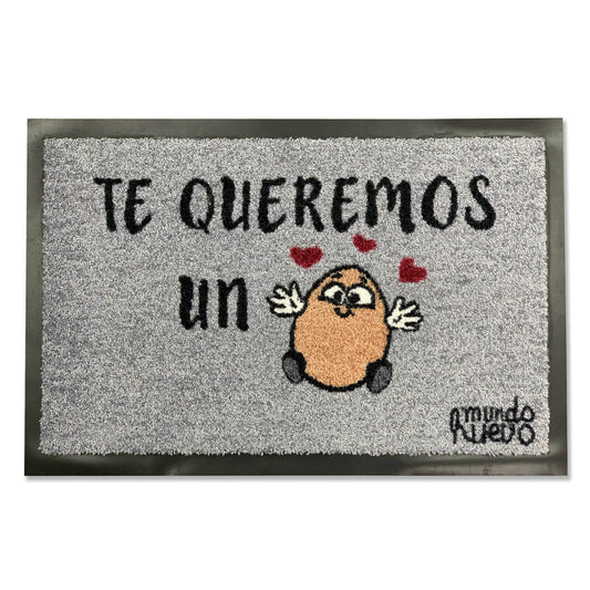 Felpudo divertido | TE QUEREMOS UN HUEVO | 60x40cm