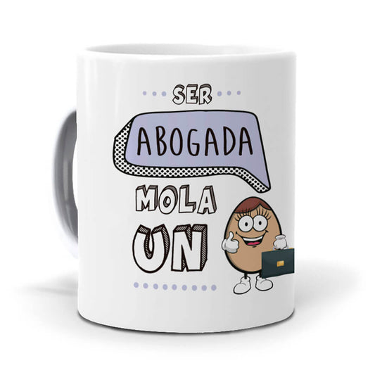Taza Ser abogada mola un huevo
