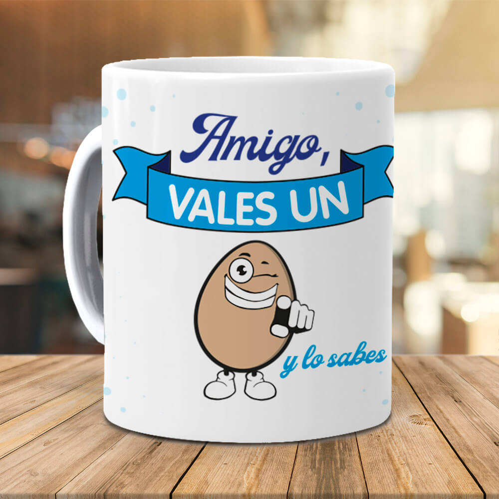 Taza Amigo vales un huevo
