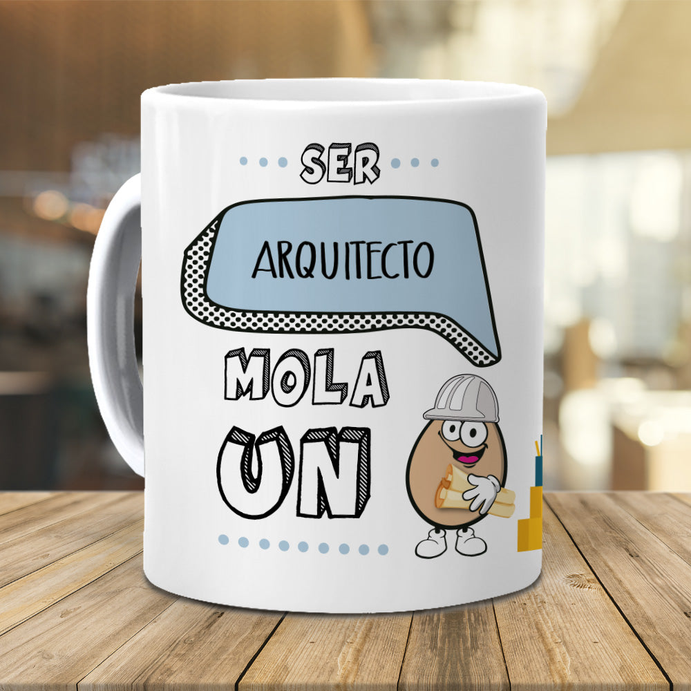 Taza Ser arquitecto mola un huevo