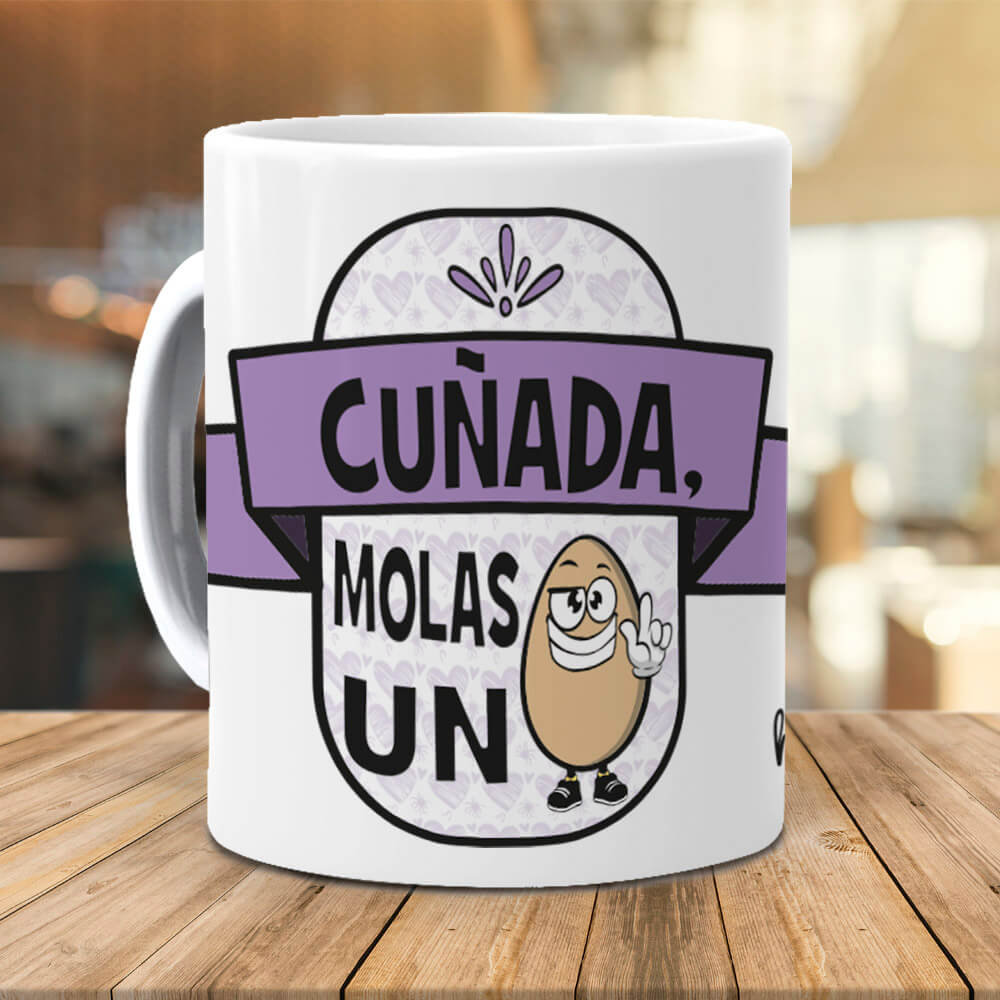 Taza Cuñada molas un huevo