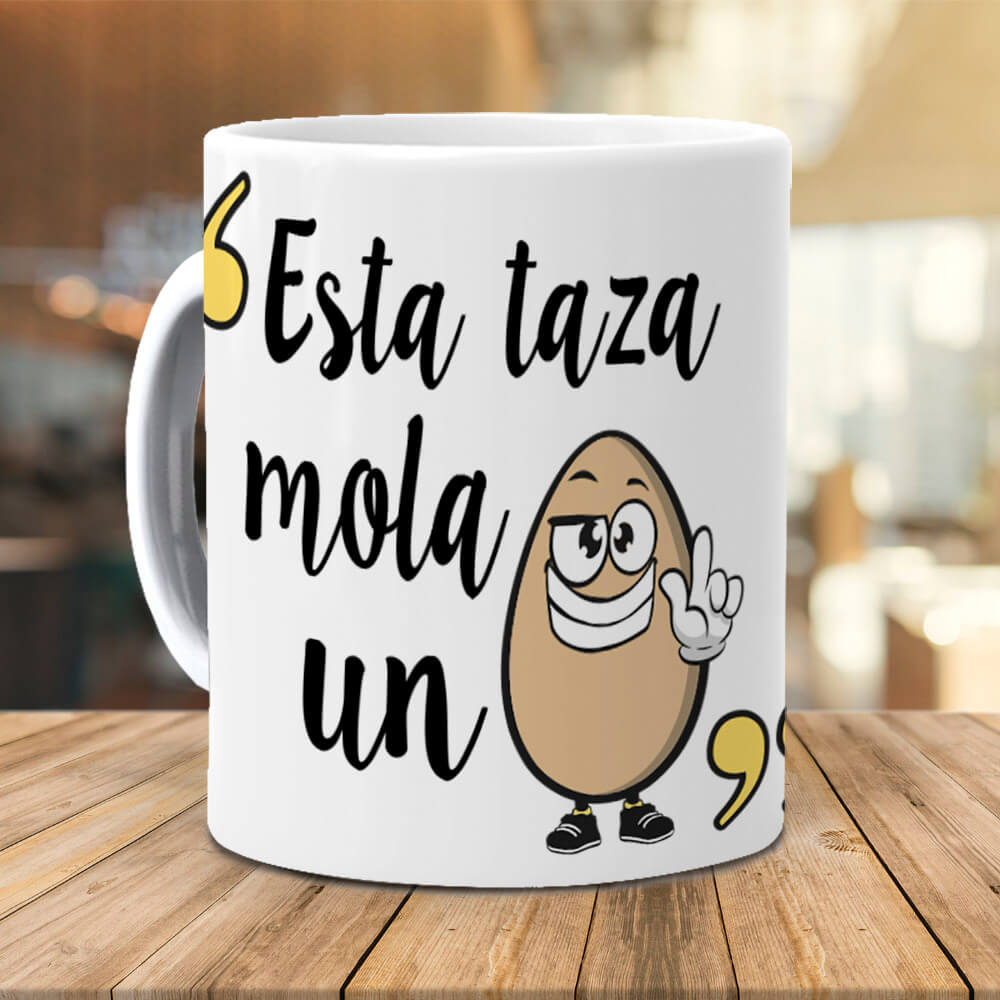 Taza Esta taza mola un huevo