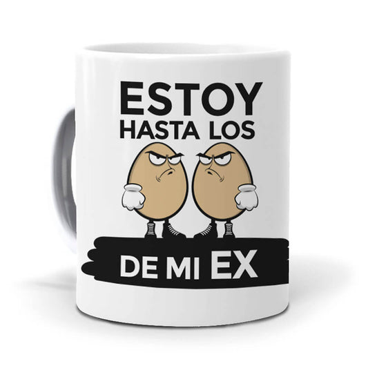 Taza Estoy hasta los huevos de mi ex