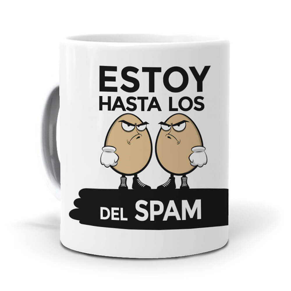 Taza Estoy hasta los huevos del spam