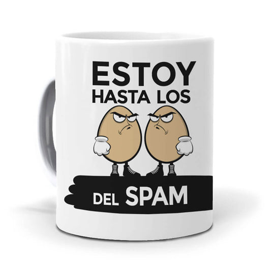 Taza Estoy hasta los huevos del spam