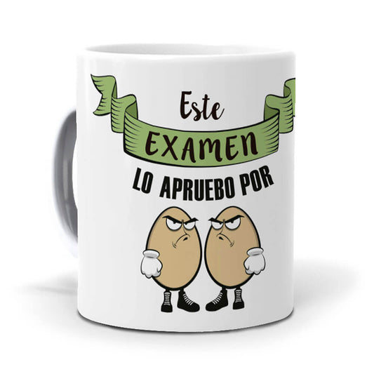 Taza Este examen lo apruebo por huevos