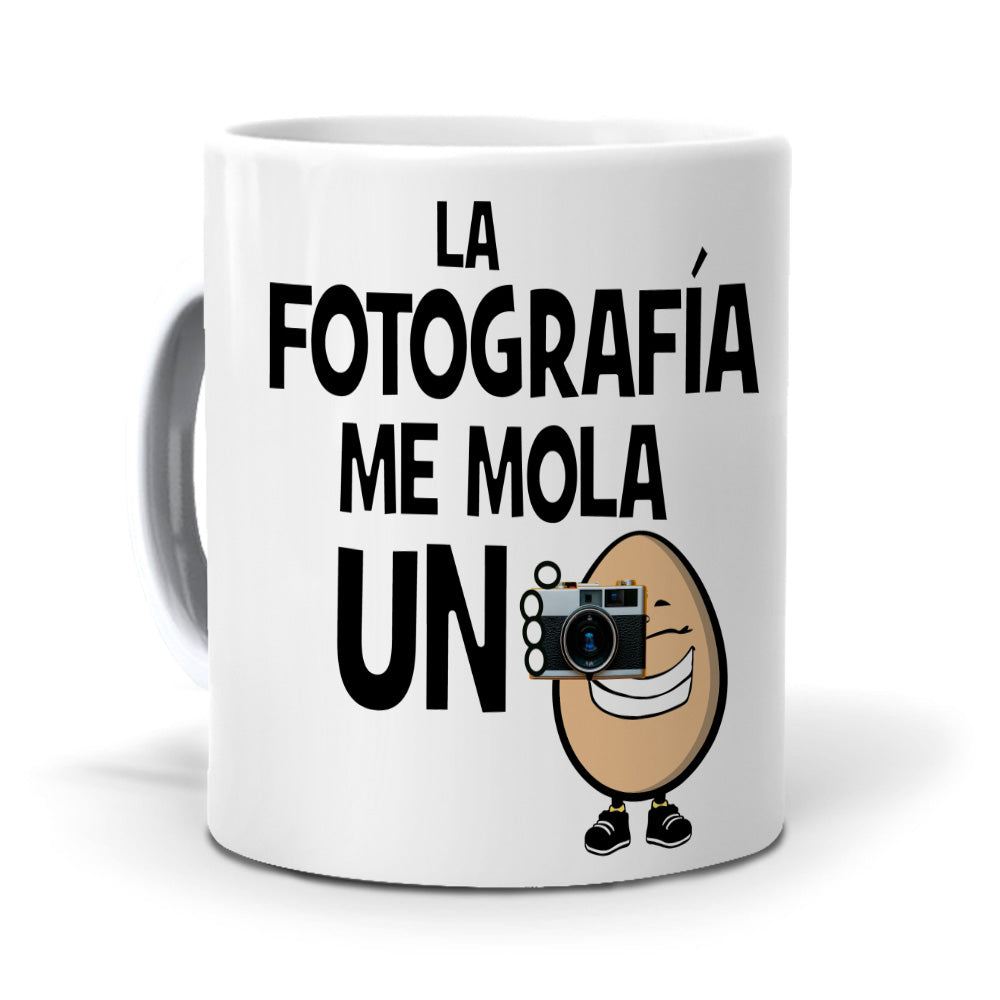 Taza La fotografía me mola un huevo